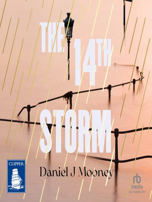 Title details for The 14th Storm by Daniel J Mooney - Available